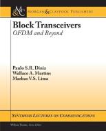 Block Transceivers di Paulo S. R. Diniz, Wallace A. Martins, Markus V. S. Lima edito da Morgan & Claypool Publishers