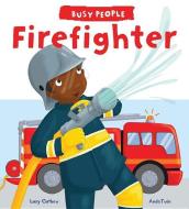 Firefighter di Lucy M. George edito da QEB PUB