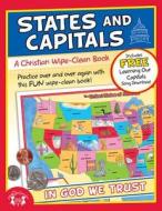States and Capitals Christian Wipe-Clean Workbook di Twin Sisters Productions, Kim Mitzo Thompson, Karen Mitzo Hilderbrand edito da Shiloh Kidz