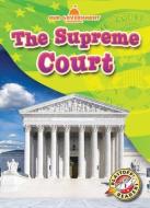 The Supreme Court di Mari C. Schuh edito da BELLWETHER MEDIA