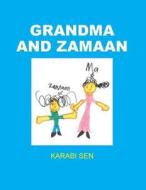 Grandma and Zamaan di Karabi Sen edito da America Star Books