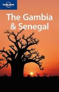 The Gambia And Senegal di Katharina Kane edito da Lonely Planet Publications Ltd