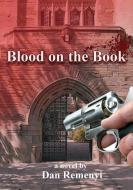 Blood on the Book di Dan Remenyi edito da ACPIL