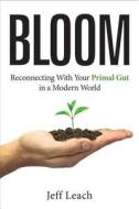 Bloom di Jeff Leach edito da Tuttle Publishing
