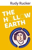 The Hollow Earth di Rudy Rucker edito da TRANSREAL BOOKS