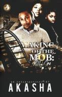 Making of the Mob: Killa City di Akasha Reeder edito da Createspace Independent Publishing Platform