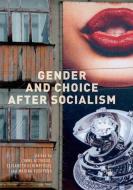 Gender and Choice after Socialism edito da Springer International Publishing