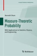 Measure-Theoretic Probability di Kenneth Shum edito da Birkhauser Verlag AG