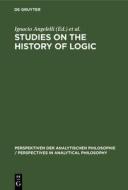 Studies on the History of Logic edito da De Gruyter