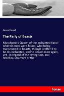 The Parly of Beasts di James Howell edito da hansebooks