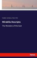 Mirabilia Descripta di Catalani Jordanus, Henry Yule edito da hansebooks
