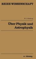 Über Physik und Astrophysik di Vitalij L. Ginsburg edito da Vieweg+Teubner Verlag