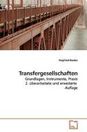 Transfergesellschaften di Siegfried Backes edito da VDM Verlag Dr. Müller e.K.
