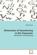 Dimensions Of Questioning In The Classroom di Habsah Hussin edito da Vdm Verlag Dr. Muller Aktiengesellschaft & Co. Kg