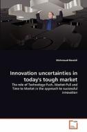 Innovation uncertainties in today's tough market di Mahmoud Hoveidi edito da VDM Verlag