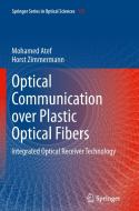 Optical Communication over Plastic Optical Fibers di Mohamed Atef, Horst Zimmermann edito da Springer Berlin Heidelberg