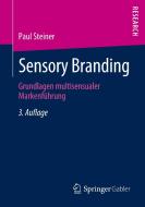 Sensory Branding di Paul Steiner edito da Springer Fachmedien Wiesbaden
