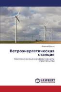 Vetroenergeticheskaya Stantsiya di Dedun Aleksey edito da Lap Lambert Academic Publishing