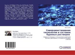 Sovershenstvovanie Tekhnologii I Sostavov Burovykh Rastvorov di Dubov Il'ya edito da Lap Lambert Academic Publishing