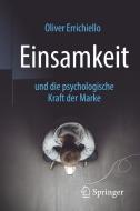 Einsamkeit und die psychologische Kraft der Marke di Oliver Errichiello edito da Springer-Verlag GmbH