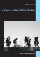 Fallen Grenzen, Fallen Staaten di Dietrich Hundt edito da Books On Demand