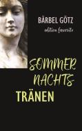 Sommernachtstränen di Bärbel Götz edito da Books on Demand