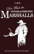 Der Fluch des Scharlachroten Marshalls di Luis Rimmel edito da Books on Demand