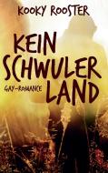 Kein schwuler Land di Kooky Rooster edito da Books on Demand