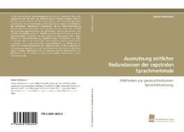 Ausnutzung zeitlicher Redundanzen der cepstralen Sprachmerkmale di Stefan Windmann edito da Südwestdeutscher Verlag für Hochschulschriften AG  Co. KG