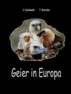 Geier in Europa di Claudia Koslowski, Thorsten Gratzke edito da Books on Demand