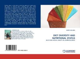 DIET DIVERSITY AND NUTRITIONAL STATUS di JUDITH MULAMA edito da LAP Lambert Acad. Publ.