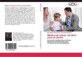 Médico de almas. Un libro para la familia di María Nancy Pérez Cecilio, Mario Adelfo Batista Z. edito da EAE