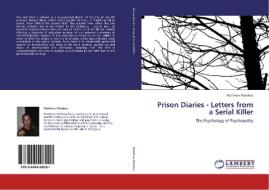 Prison Diaries - Letters from a Serial Killer di Matthew Malekos edito da LAP Lambert Academic Publishing