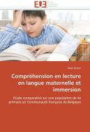Compréhension en lecture en langue maternelle et immersion di Alain Braun edito da Editions universitaires europeennes EUE