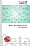 Alois Mattersberger edito da Betascript Publishing