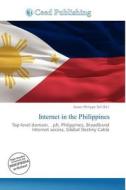 Internet In The Philippines edito da Ceed Publishing