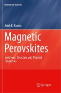 Magnetic Perovskites di Asish K Kundu edito da Springer India