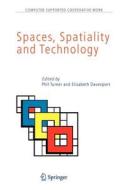 Spaces, Spatiality and Technology edito da Springer Netherlands