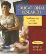 Educational Research di James McMillan edito da Pearson Education (us)