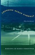 Crossing Ocean Parkway (Paper) di Marianna Torgovnick edito da University of Chicago Press