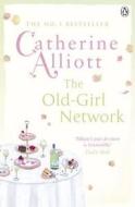 The Old-Girl Network di Catherine Alliott edito da Penguin Books Ltd