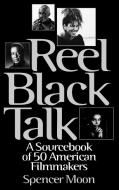Reel Black Talk di Spencer Moon, Linda Allen edito da Greenwood