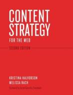 Content Strategy for the Web di Kristina Halvorson, Melissa Rach edito da Pearson Education (US)