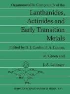 Organometallic Compounds Of The Lanthanides, Actinides And Early Transition Metals di David J. Cardin, etc. edito da Chapman And Hall