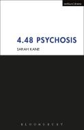 4.48 Psychosis di Sarah Kane edito da Bloomsbury Academic