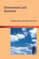 Environment and Business di Alasdair Blair, David Hitchcock edito da Taylor & Francis Ltd