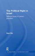 The Political Right in Israel di Dani Filc edito da Routledge