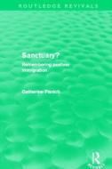 Sanctuary? di Catherine Panich edito da Taylor & Francis Ltd