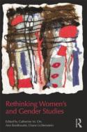 Rethinking Women's and Gender Studies di Catherine M. Orr edito da Routledge