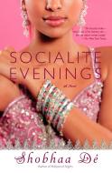 Socialite Evenings di Shobhaa De edito da New American Library